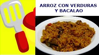 ARROZ CON VERDURAS Y BACALAO ¡¡¡RICORICO Las mejores recetas de cocina casera [upl. by Nosoj]