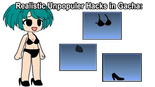 Realistic Unpopular Hacks in Gacha 😳👈 [upl. by Issi]