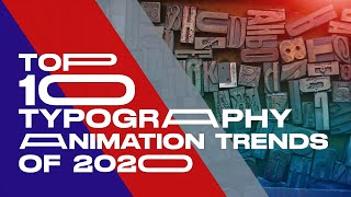 Top 10 Typography Animation Trends in 2020 [upl. by Drofdeb]