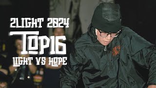 2LIGHT 2024  TOP 16  LIGHT VS HOPE [upl. by Naerda722]