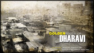 Golden Roots Of DHARAVI  An Award Winning Documentary [upl. by Shepperd887]