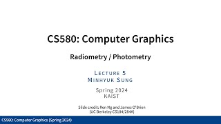 Lecture 05 Radiometry  Photometry KAIST CS580 Spring 2024 [upl. by Eamanna]