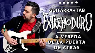 La mejor INTRO de rock en ESPAÑOL LA VEREDA DE LA PUERTA DE ATRÁS de EXTREMODURO  Guitarra  TAB [upl. by Animsay]