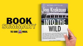 Into the Wild by Jon Krakauer Book Summary [upl. by Trixy]