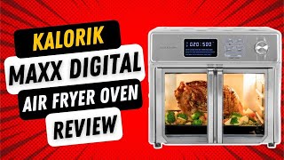 Kalorik MAXX Digital Air Fryer Oven AFO 46045 SS Review [upl. by Anan589]