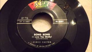 Vince Castro  Bong Bong  Killer NYC Doo Wop [upl. by Ontina445]