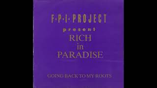 FPI Project Rich In Paradise Going Back To My Roots Loop Da Loops Full Vocal Remix [upl. by Teirrah]