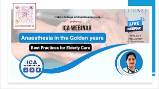 Anaesthesia in the Golden years  Best Practices for Elderly Care ICA Webinar 226 [upl. by Yenhpad608]