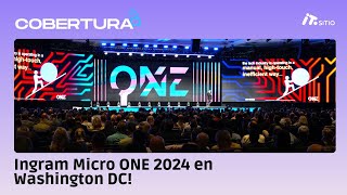 Ingram Micro ONE 2024 en Washington DC 🌍 [upl. by Ballou]