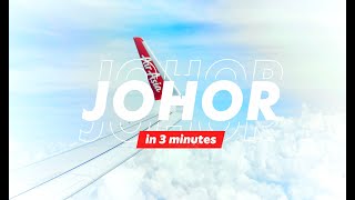 AirAsia  Johor in 3 minutes [upl. by Justus]