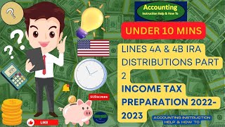 Lines 4a amp 4b IRA Distributions Part 2 Income Tax 2023 [upl. by Hanny761]