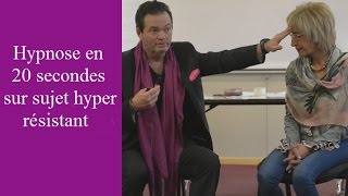 Hypnose en 20 secondes sur sujet hyper résistant [upl. by Yentterb]