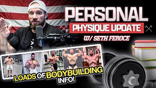 Seth Feroce Physique Update  Bodybuilding [upl. by Yztim]