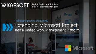 Extending Microsoft Project Online Into a Unified Work Management Platform [upl. by Abramson]