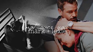 mark  lexie  not over you [upl. by Sonitnatsok797]