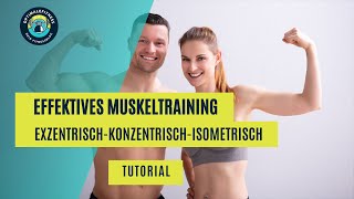 Effektives Muskeltraining exzentrisch  konzentrisch  isometrisch Die besten Tipps [upl. by Wagstaff]