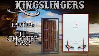 Kingslingers  341 IT CHAPTER TWO [upl. by Audris]