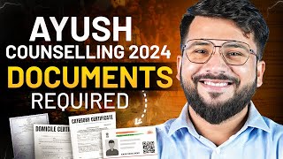 Documents Required for Ayush counselling 2024  BAMSBHMSBUMS Documents Verification For Admission [upl. by Kaila]