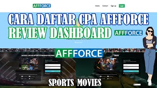 CARA DAFTAR CPA AFFFORCE REVIEW DASHBOARD CPA MOVIE DAN SPORTS [upl. by Benyamin472]