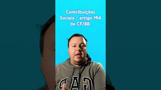 Contribuições Sociais  artigo 194 da CF88 tributário oab informação dicas direito ctn [upl. by Afital]