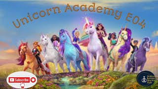 Unicorn  Academy  Episode 04  Full Episode  Hindi [upl. by Drarreg]