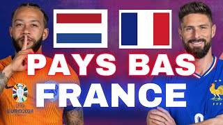 🔴🇳🇱🇫🇷 PAYS BAS  FRANCE  ALLEZ LES BLEUS   EURO 2024 LIVE TALK [upl. by Aicilana]