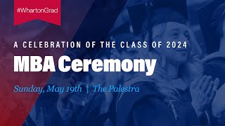 2024 Wharton MBA Graduation – Full Ceremony [upl. by Dail]