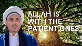 ALLAH IS WITH THE PATIENT ONES [upl. by Ruiz762]