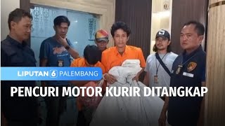 Pencuri Motor Kurir Diamankan Paket Hanya Sisa Tiga  Liputan 6 Palembang [upl. by Agiaf]