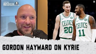 Gordon Hayward on his time in Boston OKC and Kyrie Irving  The Ryen Russillo Podcast [upl. by Markos]