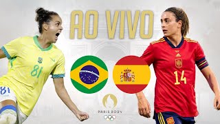 AO VIVO  BRASIL X ESPANHA OLIMPIADAS DE PARIS 2024 [upl. by Muffin]