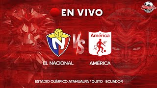 🔴 CD EL NACIONAL VS AMÉRICA DE CALI l PARTIDO AMISTOSO 2024 [upl. by Amandie]