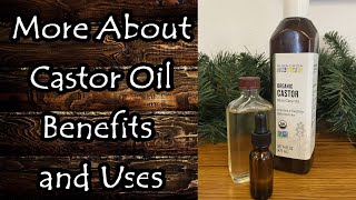 More About Castor Oil Uses and Benefits [upl. by Origra565]