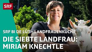 Miriam Knechtle aus Appenzell Burnout besiegt  Landfrauenküche 2024 78 – SRF bi de Lüt  SRF [upl. by Adnorrehs362]