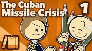 Cuban Missile Crisis  The Failed Checkmate  Extra History  Part 1 [upl. by Marsiella]