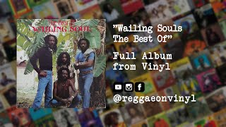 Wailing Souls  The Best Of Wailing Soul FULL Album from Vinyl [upl. by Ibby]