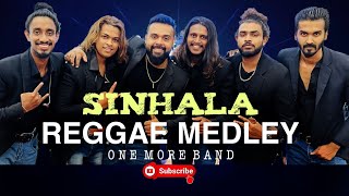 One More Band  Sinhala Reggae Medley 2022  Milinda  Jagath  Sihina [upl. by Bekah]