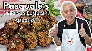 Delicious Eggplant Appetizer by Pasquale Sciarappa [upl. by Aehs]