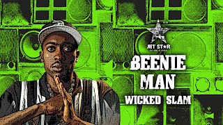 Beenie Man  Wicked Slam Official Audio  Jet Star Music [upl. by Nirehs267]