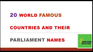 20 most important countries and their parliament names  parliaments of the world [upl. by Meredeth740]