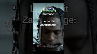 Leute mit Zahnspange memes travisscott fyp [upl. by Junji]