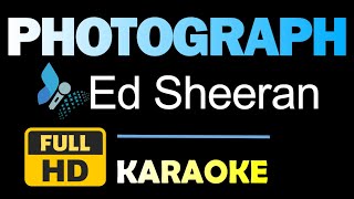 Photograph  Ed Sheeran  Karaoke  HD Instrumental [upl. by Eelyac83]