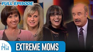 Extreme Moms  FULL EPISODE  Dr Phil [upl. by Icken]