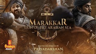 Marakkar Lion of the Arabian Sea  Mohanlal  Priyadarshan [upl. by Bendix]