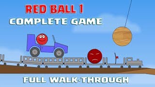 RED BALL 1  Complete Game WALKTHROUGH quotALL LEVELSquot [upl. by Ybhsa]