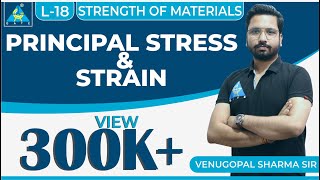 Strength of Materials  Module 2  Principal Stress and Strain  Lecture 18 [upl. by Howell]