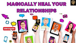 🔴Magically Heal Your Relationships October 15  2024 [upl. by Verna]