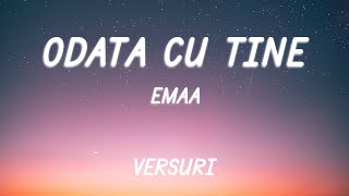 EMAA  Odată cu tine  Lyric Video [upl. by Ailey]