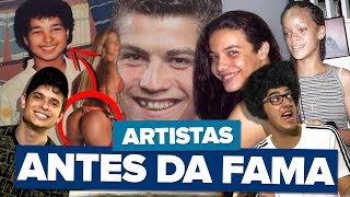 ARTISTAS ANTES E DEPOIS DA FAMA [upl. by Delmor]