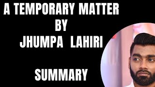 A Temporary Matter by Jhumpa Lahiri Summary  CU DSE 2 English Honours syllabus [upl. by Notsgnik]